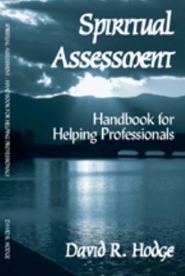 Spiritual Assessment: Handbook for Helping Prof... 0971531803 Book Cover