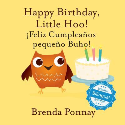 Happy Birthday Little Hoo / ¡Feliz Cumpleaños p... 1532410875 Book Cover
