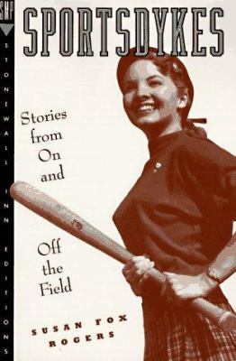 Sportsdykes: Stories from on and Off the Field 0312131879 Book Cover