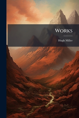 Works: The Testimony of the Rocks 114706637X Book Cover