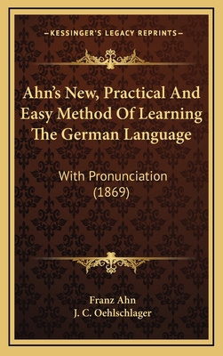 Ahn's New, Practical And Easy Method Of Learnin... 116528684X Book Cover