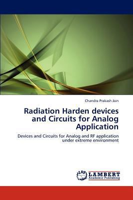 Radiation Harden Devices and Circuits for Analo... 3845432020 Book Cover