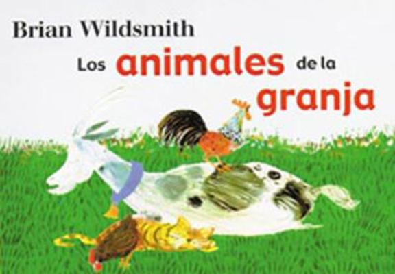 Animales de la Granja = Brian Wildsmith's Farm ... [Spanish] 1887734848 Book Cover