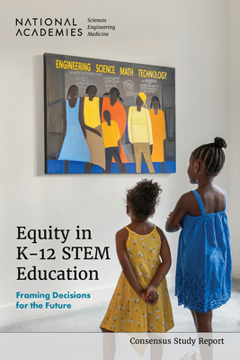 Equity in K-12 Stem Education: Framing Decision... 0309699509 Book Cover