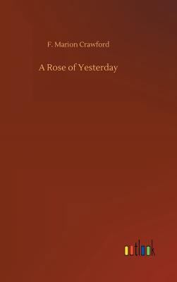 A Rose of Yesterday 373403857X Book Cover