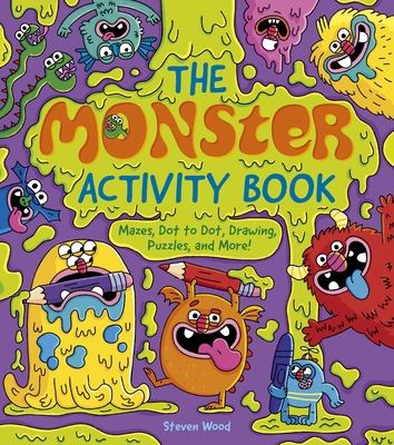The Monster Activity Book: Mazes, Dot to Dot, D... 139884473X Book Cover