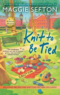 Knit to Be Tied (A Knitting Mystery) 0425282503 Book Cover