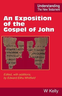 An Exposition of the Gospel of John 0901860522 Book Cover