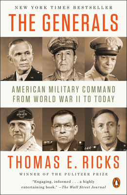 The Generals: American Military Command from Wo... 0143124099 Book Cover