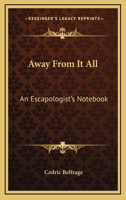 Away from It All: An Escapologist's Notebook 1163368326 Book Cover