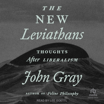The New Leviathans: Thoughts After Liberalism B0CW5BRLHM Book Cover