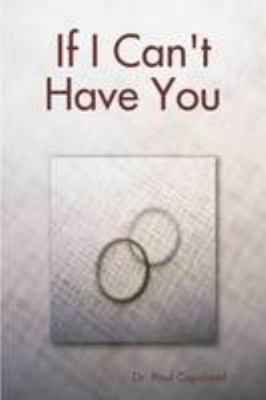 Paperback If I Can't Have You Book