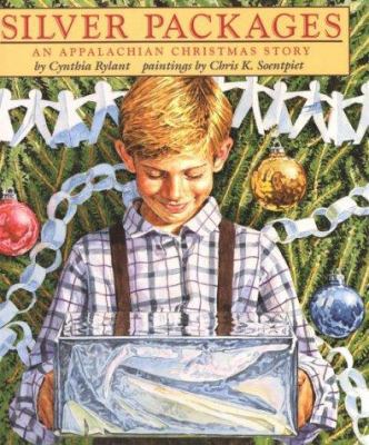 Silver Packages: An Appalachian Christmas Story 0531330516 Book Cover