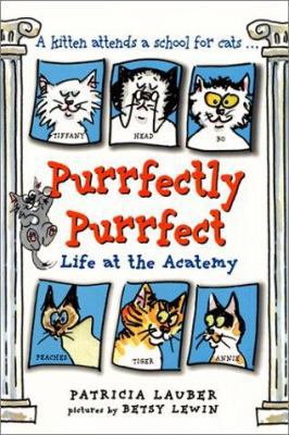 Purrfectly Purrfect: Life at the Acatemy 0380733080 Book Cover