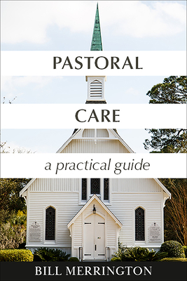 Pastoral Care: A Practical Guide 1506460119 Book Cover
