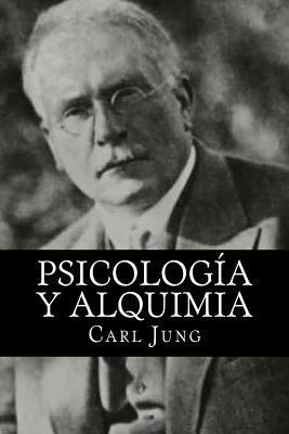 Psicologia y alquimia (Spanish Editon) [Spanish] 1535207442 Book Cover