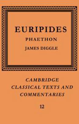 Euripides: Phaethon (Cambridge Classical Texts ... 0521077001 Book Cover