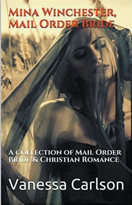 Mina Winchester, Mail Order Bride B0CX82CVWG Book Cover