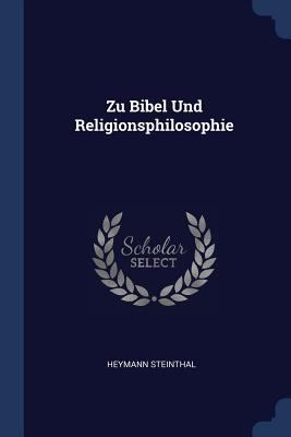 Zu Bibel Und Religionsphilosophie 1376535718 Book Cover