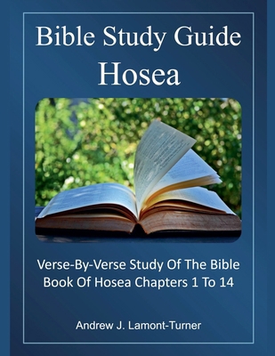 Bible Study Guide: Hosea B0FY61TZKJ Book Cover