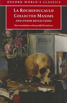 Collected Maxims and Other Reflections: with pa... 0192806491 Book Cover