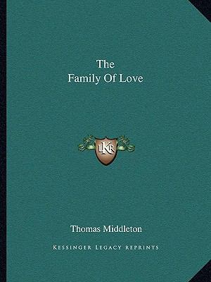 The Family Of Love 1162694327 Book Cover