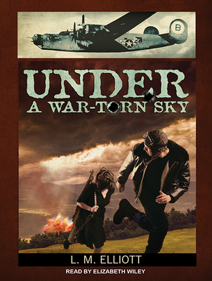 Under a War-Torn Sky 1494506572 Book Cover