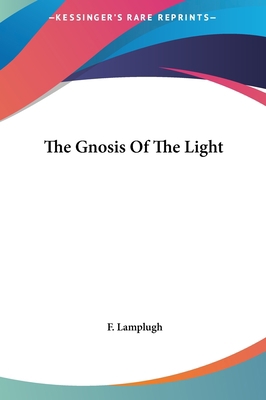The Gnosis of the Light 1161595090 Book Cover