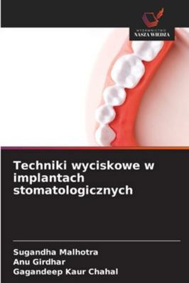 Techniki wyciskowe w implantach stomatologicznych [Polish] 3841640869 Book Cover