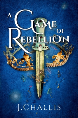 A Game of Rebellion 064572582X Book Cover