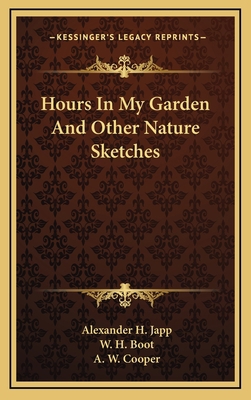 Hours in My Garden and Other Nature Sketches 1163859176 Book Cover