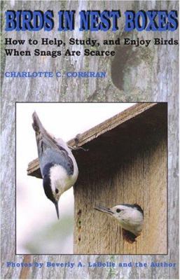 Birds in Nest Boxes: How to Help, Study, and En... 0879612703 Book Cover