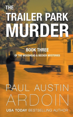 The Trailer Park Murder 1949082504 Book Cover