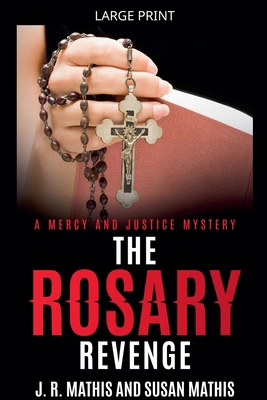 The Rosary Revenge [Large Print] B0GSCC5NRJ Book Cover