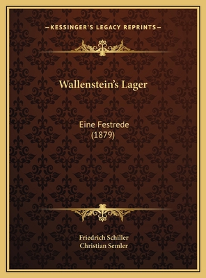 Wallenstein's Lager: Eine Festrede (1879) [German] 1169613497 Book Cover