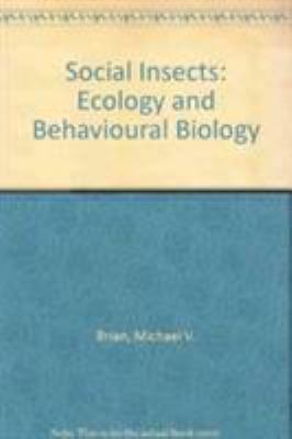 Social Insects: Ecology and Behavioural Biology 0412229307 Book Cover