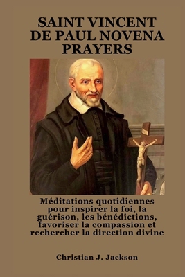 Saint Vincent de Paul Novena Prayers: Méditatio... [French] B0FQJRLSNK Book Cover