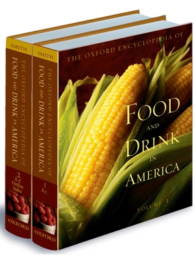 The Oxford Encyclopedia of Food and Drink in Am... 0195154371 Book Cover