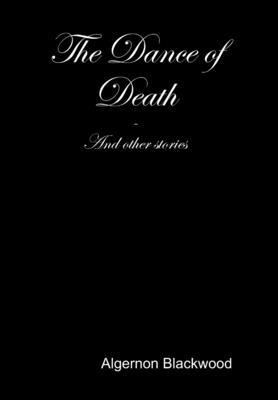 The Dance of Death 1312184752 Book Cover