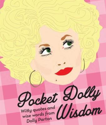 Pocket Dolly Wisdom: Witty Quotes and Wise Word... 1784880442 Book Cover
