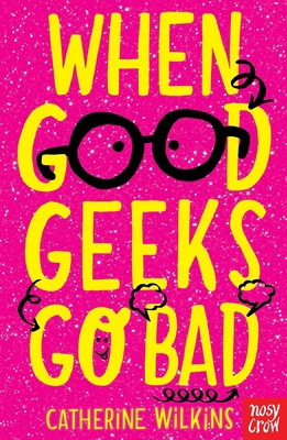 When Good Geeks Go Bad 1788000595 Book Cover