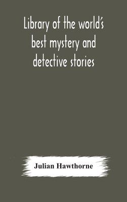Library of the world's best mystery and detecti... 9354179657 Book Cover