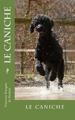 Le caniche [French] 1541212134 Book Cover