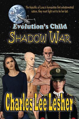 Evolution's Child - Shadow War 1938586093 Book Cover