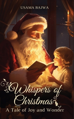 Whispers of Christmas: A Tale of Joy and Wonder 9696192304 Book Cover