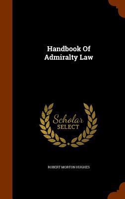 Handbook Of Admiralty Law 134566219X Book Cover
