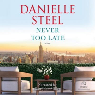 Never Too Late: Library Edition 170505658X Book Cover