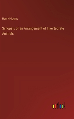 Synopsis of an Arrangement of Invertebrate Animals 3368835157 Book Cover