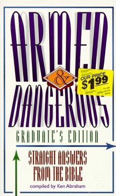 Armed and Dangerous: Straight Answers from the ... 1577480198 Book Cover