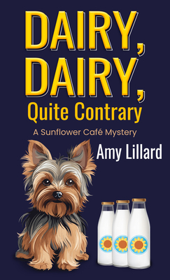 Dairy, Dairy, Quite Contrary [Large Print] B0CFMXKGSD Book Cover